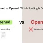 openned or opened