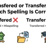 transfered or transferred